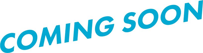 COMING SOON